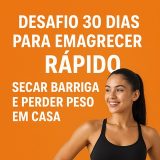 Desafio 30 Dias Para Emagrecer Rápido