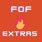 FOF EXTRAS